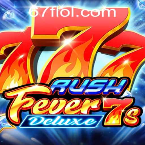 Unveiling the Thrills of RushFever7sDeluxe: The Ultimate Gaming Experience